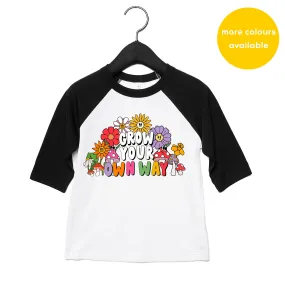 Grow your own way Kids Raglan Baseball Top