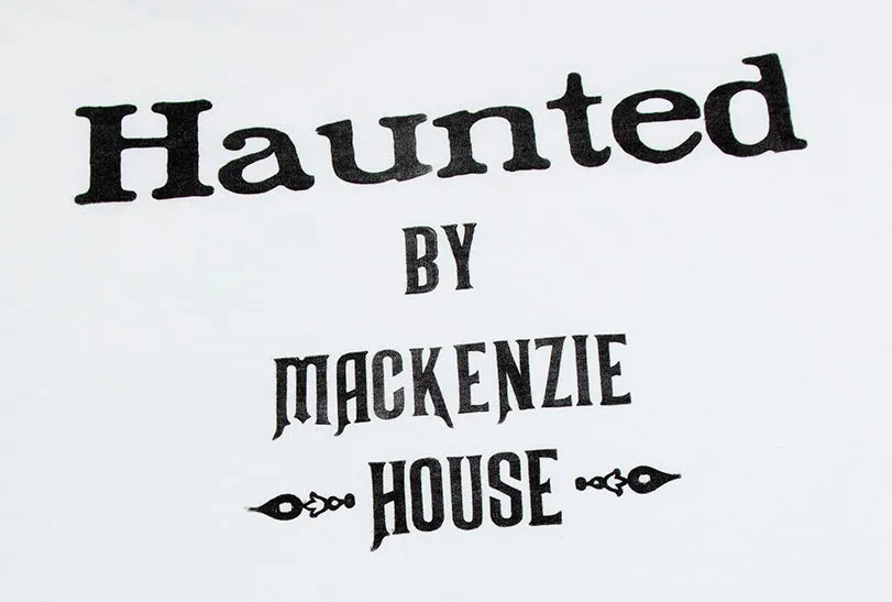 Haunted by Mackenzie House T-Shirt