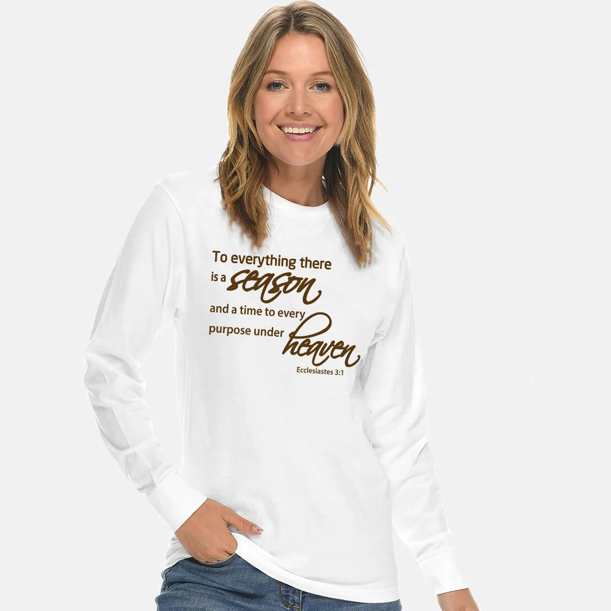 To Everything There Is A Season Unisex Long Sleeve T Shirt