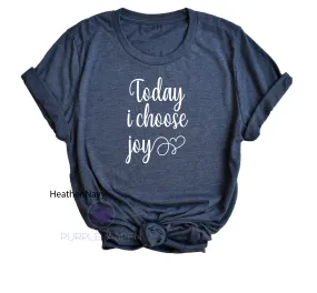 Today I Choose Joy Premium Tshirt